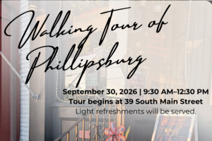 Storefront and text about Walking Tour of Phillipsburg on September 30